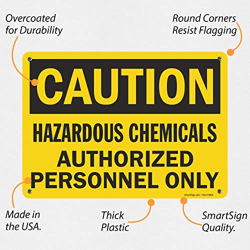 SmartSign זהירות - כימיקלים מסוכנים, כוח אדם מורשה רק סימן | 10 x 14 פלסטיק